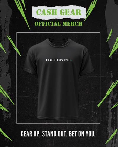 “I BET ON ME” Tee – Black (Ray ‘Cash’ Care Signature Series)